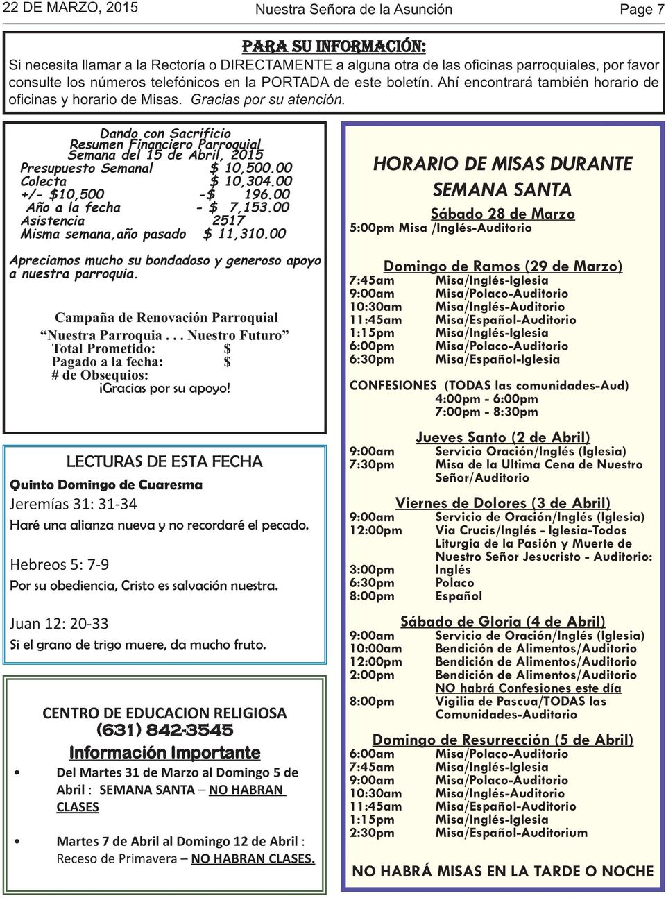 Dando con Sacrificio Resumen Financiero Parroquial Semana del 15 de Abril, 2015 Presupuesto Semanal $ 10,500.00 Colecta $ 10,304.00 +/- $10,500 -$ 196.00 Año a la fecha - $ 7,153.