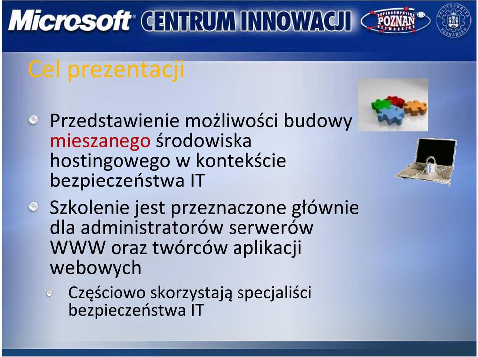 Szkolenie jest przeznaczone głównie dla administratorów serwerów