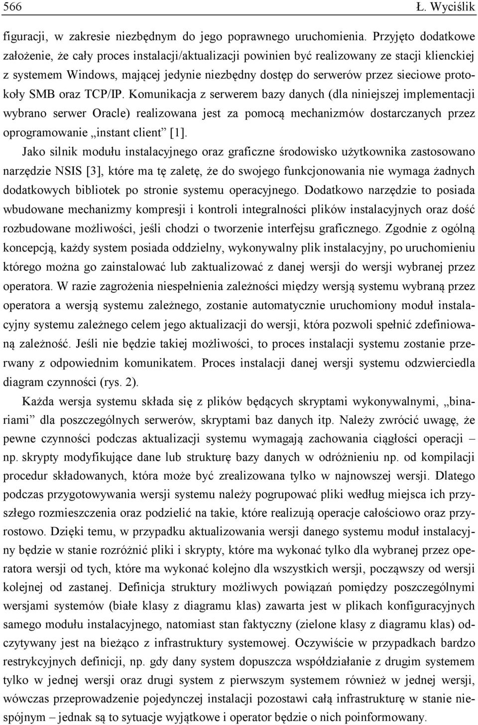 protokoły SMB oraz TCP/IP.