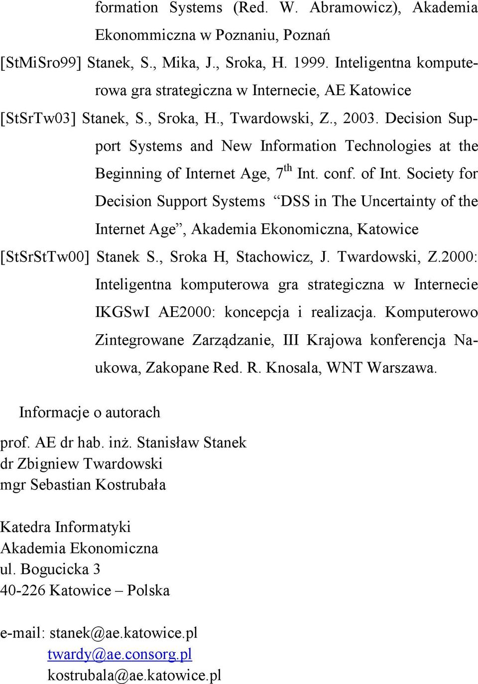 Decision Support Systems and New Information Technologies at the Beginning of Inte