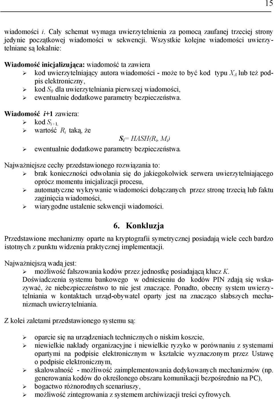 elektroniczny, kod S 0 dla uwierzytelniania pierwszej wiadomości, ewentualnie dodatkowe parametry bezpieczeństwa.