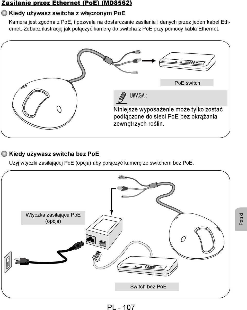 Zobacz ilustrację jak połączyć kamerę do switcha z PoE przy pomocy kabla Ethernet.