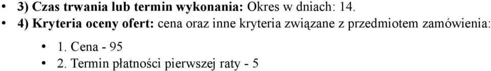 4) Kryteria oceny ofert: cena oraz inne kryteria