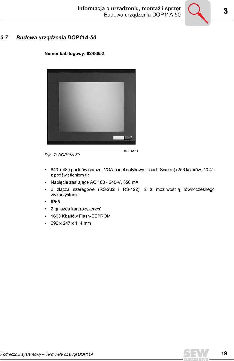 7: DOP11A-5 1361AXX 64 x 48 punktów obrazu, VGA panel dotykowy (Touch Screen) (256 kolorów, 1,4") z podświetleniem tła