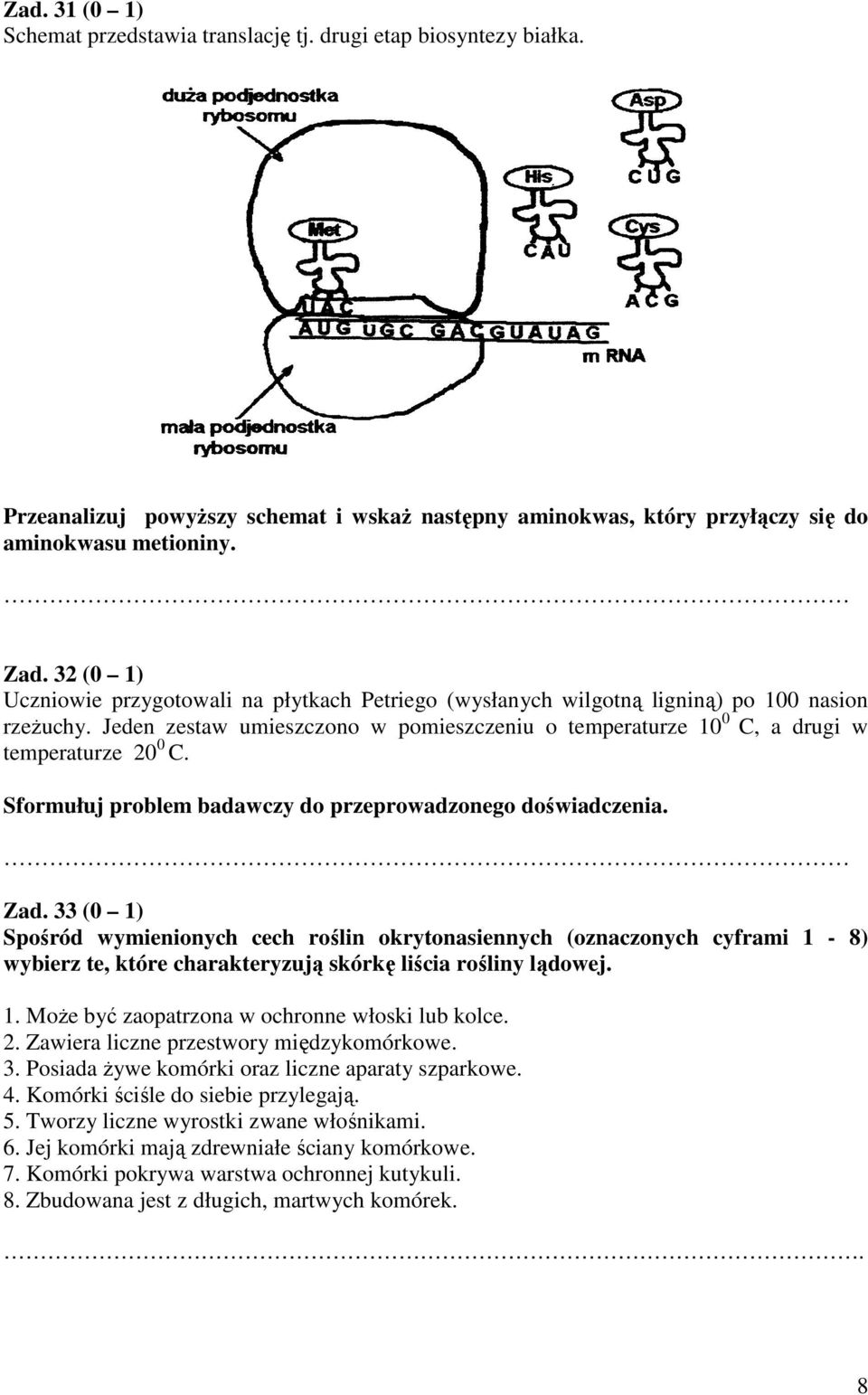 Sformułuj problem badawczy do przeprowadzonego doświadczenia. Zad.