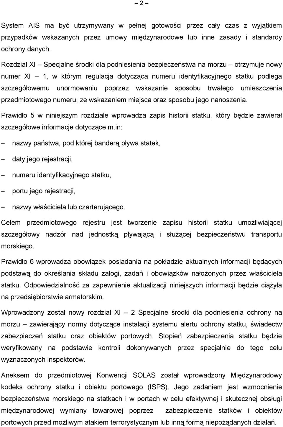 wskazanie sposobu trwałego umieszczenia przedmiotowego numeru, ze wskazaniem miejsca oraz sposobu jego nanoszenia.