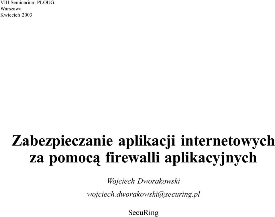 pomoc¹ firewalli aplikacyjnych Wojciech