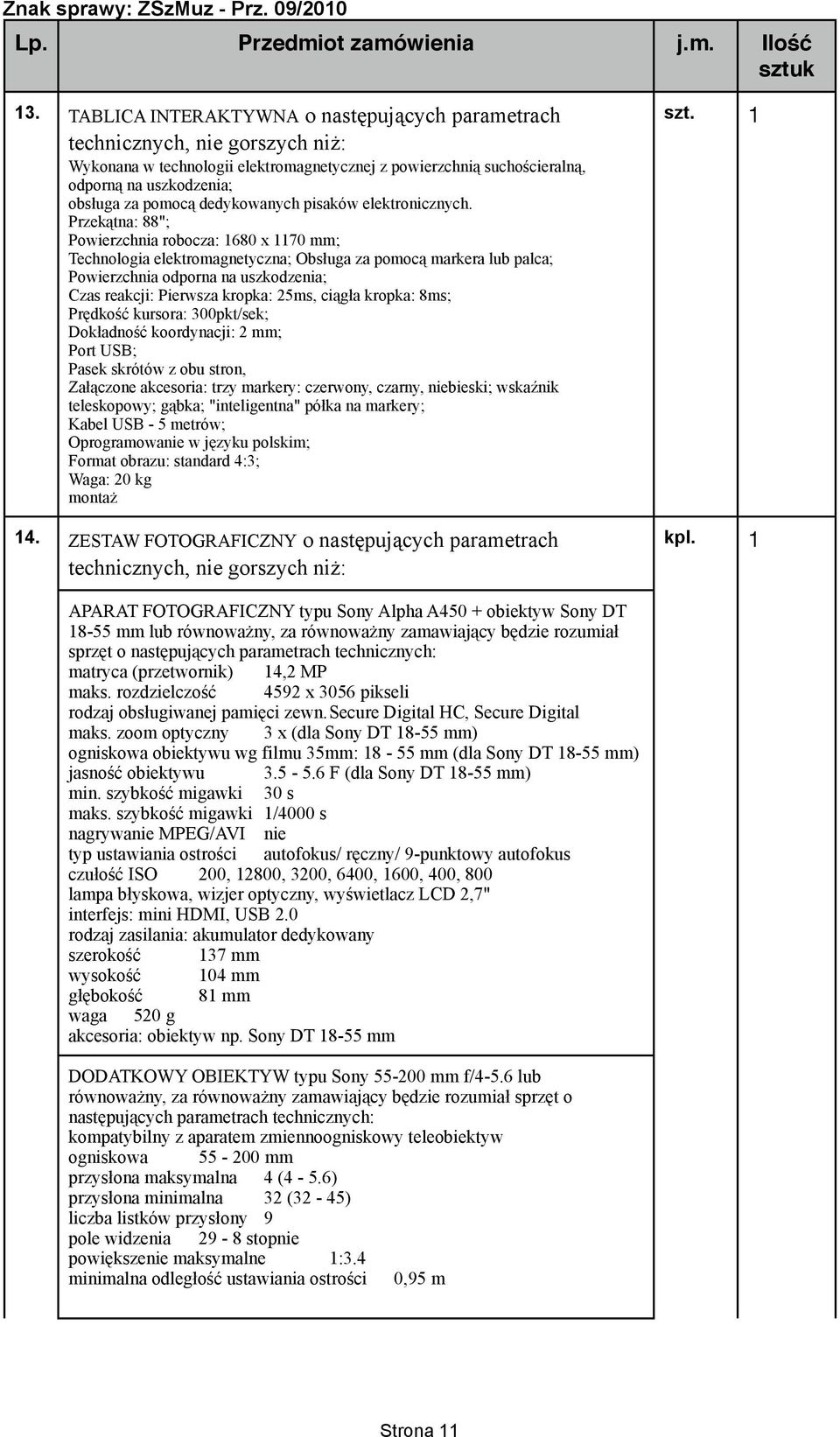 dedykowanych pisaków elektronicznych.