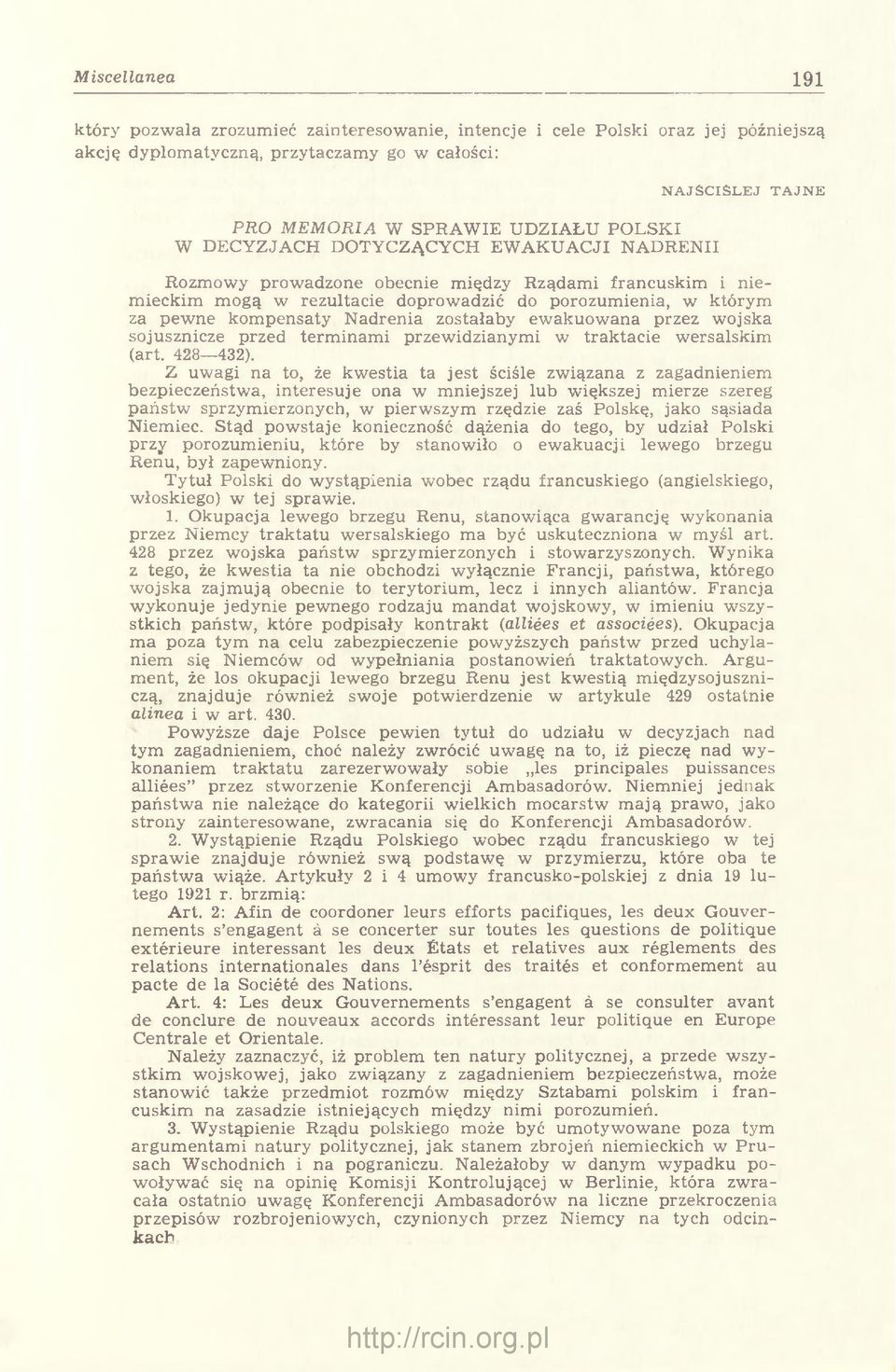 adzić do porozum ienia, w k tó ry m za pew ne kom p en saty N ad ren ia zostałaby ew ak u o w an a przez w ojska sojusznicze przed term in am i p rzew idzianym i w tra k ta c ie w ersalskim (art.