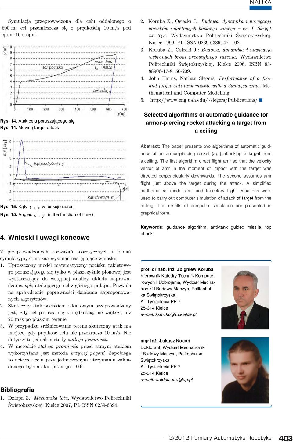 Rys. 14. Atak celu porusającego się Rys. 14. Moving target attack Rys. 14. Atak celu porusającego się Rys. 14. Moving Atak celu target porusającego attack się Rys. 14. Moving target attack Rys. 15.