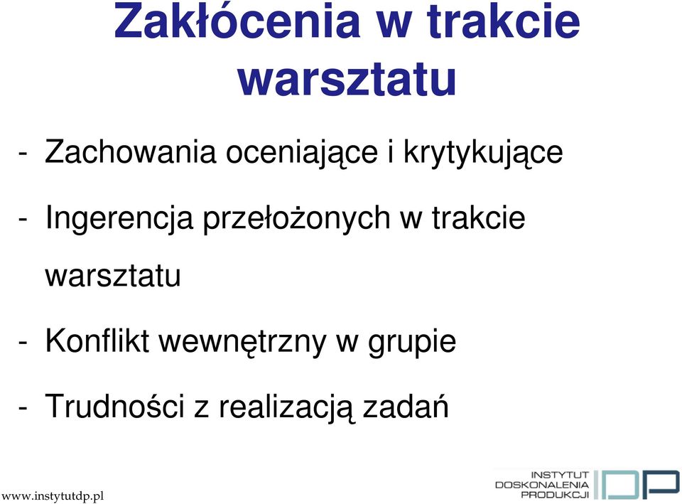 przełożonych w trakcie warsztatu - Konflikt