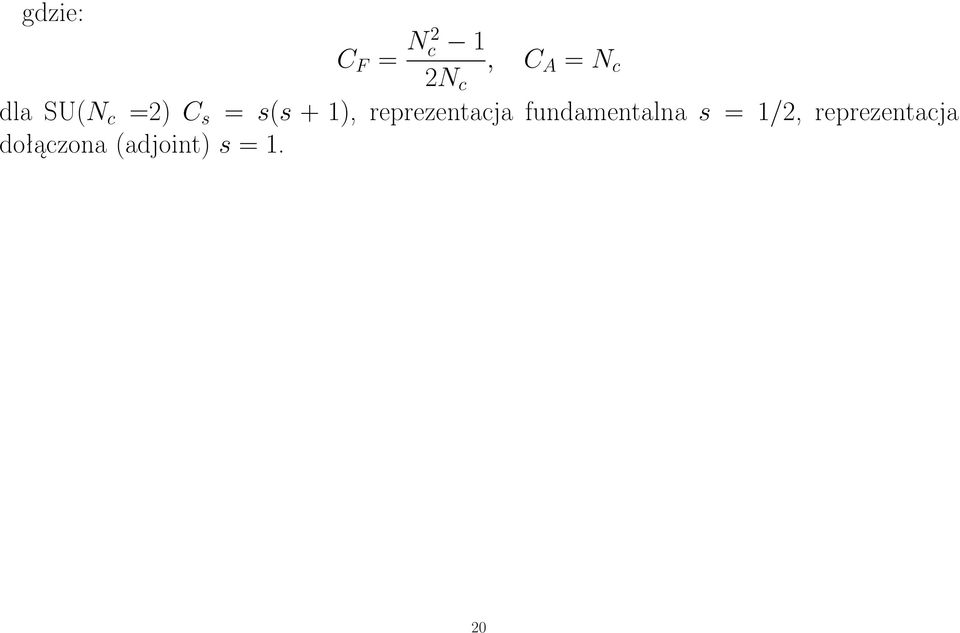 reprezentacja fundamentalna s = 1/2,