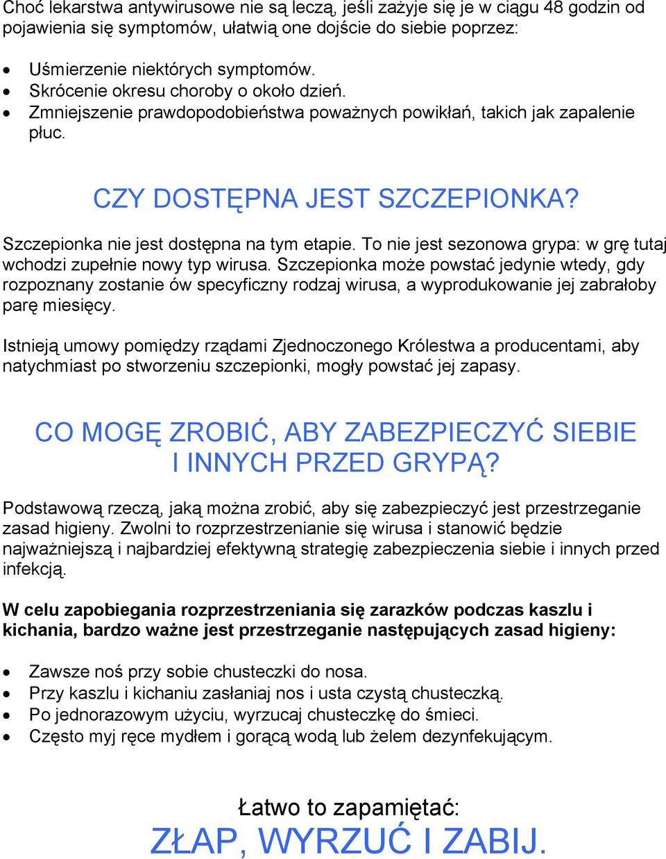 To nie jest sezonowa grypa: w grę tutaj wchodzi zupełnie nowy typ wirusa.