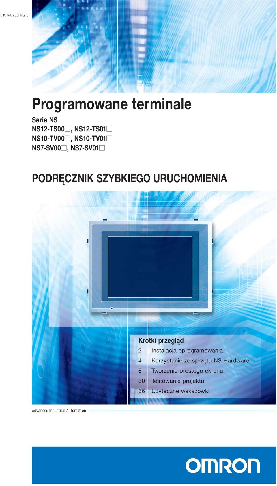 NS10-TV01 NS7-SV00, NS7-SV01 PODRĘCZNIK SZYBKIEGO URUCHOMIENIA Krótki przegląd 2