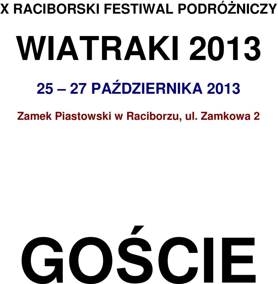 27 PAŹDZIERNIKA 2013 Zamek