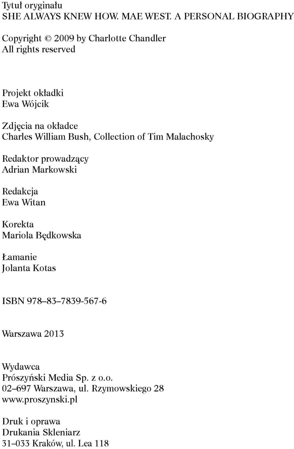 Charles William Bush, Collection of Tim Malachosky Redaktor prowadzący Adrian Markowski Redakcja Ewa Witan Korekta Mariola