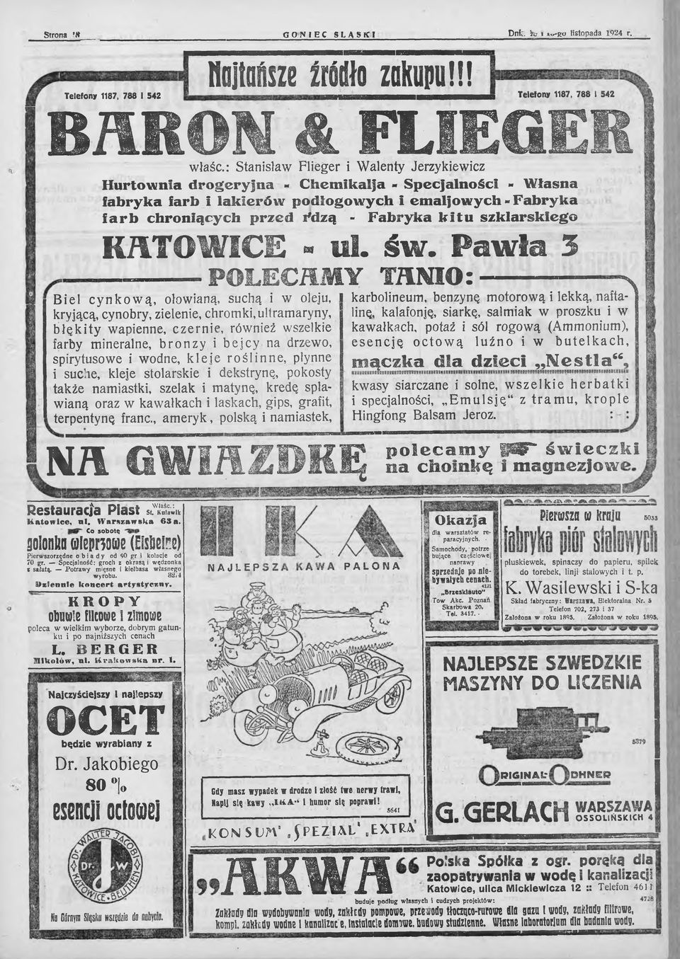 Fabryka kitu szk larsk iego K A TO W IC E - u l. ś w. Pawia 5 POLECAMY TANIO: ~ \ Biel cynkową, ołowianą, suchą i w oleju, I karbolineum, benzynę motorową i lekką, nafta- 1 : ---------- ~ u.