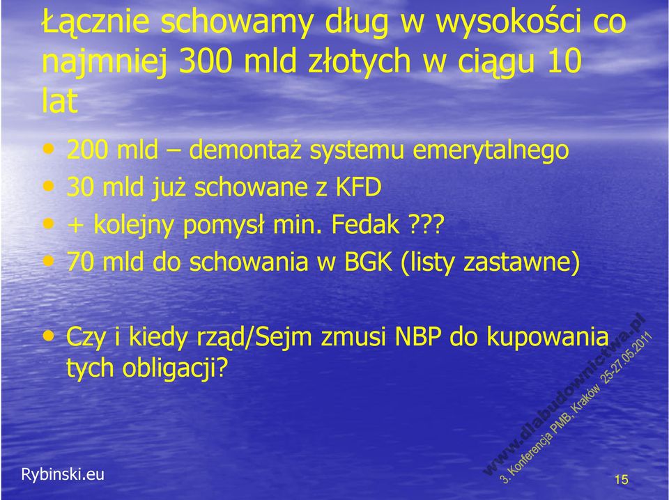 KFD + kolejny pomysł min. Fedak?