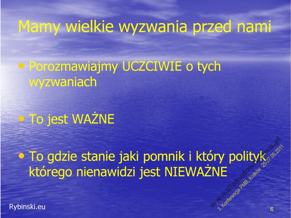 To jest WAŻNE To gdzie stanie jaki pomnik