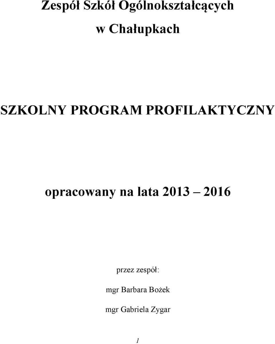 PROFILAKTYCZNY opracowany na lata 2013