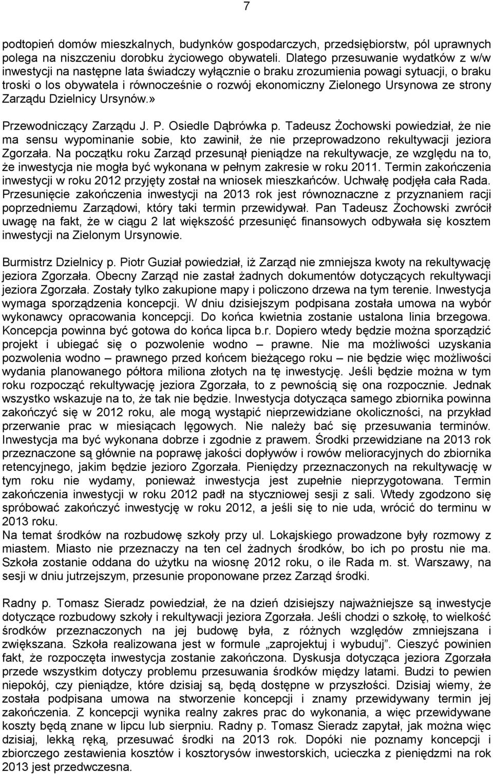 Ursynowa ze strony Zarządu Dzielnicy Ursynów.» Przewodniczący Zarządu J. P. Osiedle Dąbrówka p.
