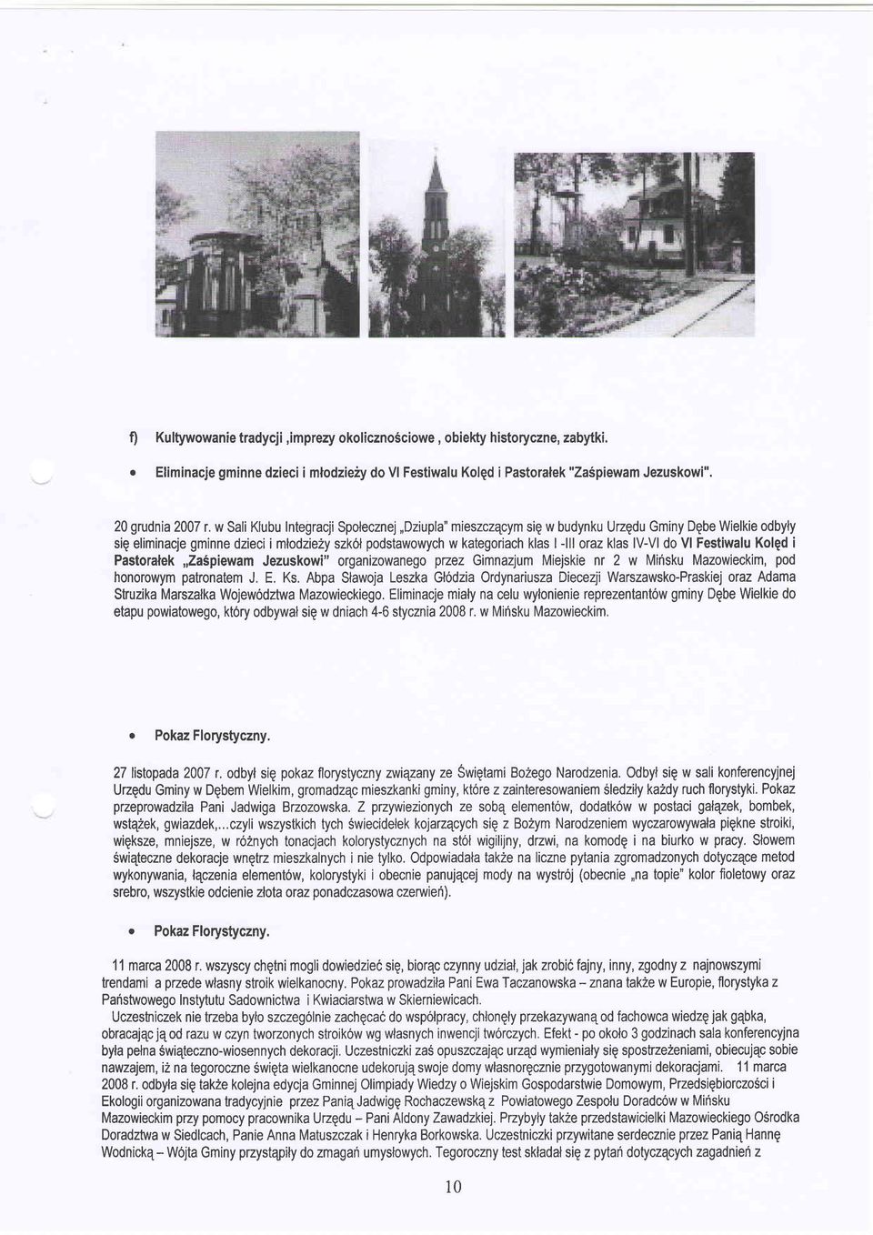 Festiwlu Kolgd i Pstorlek,,Z6piewm Jezuskowi" orgnizownego Wzez Gimnzjum Miejskie nr 2 w Mitisku Mzowieckim, pod honorowym ptrontem J. E. Ks.