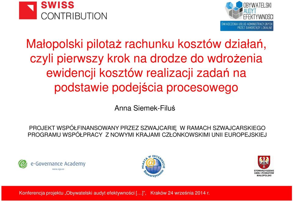 procesowego Anna Siemek-Filuś PROJEKT WSPÓŁFINANSOWANY PRZEZ SZWAJCARIĘ W