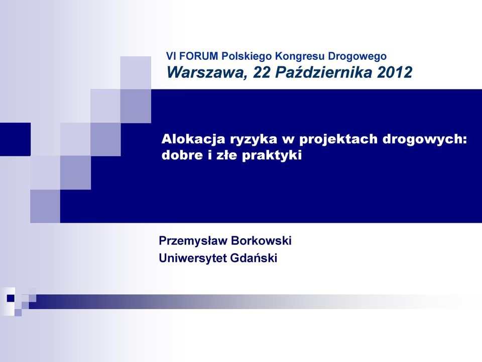 ryzyka w projektach drogowych: dobre i złe