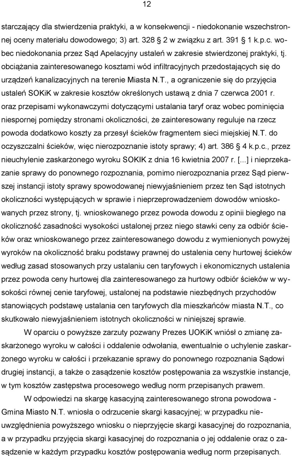 , a ograniczenie się do przyjęcia ustaleń SOKiK w zakresie kosztów określonych ustawą z dnia 7 czerwca 2001 r.