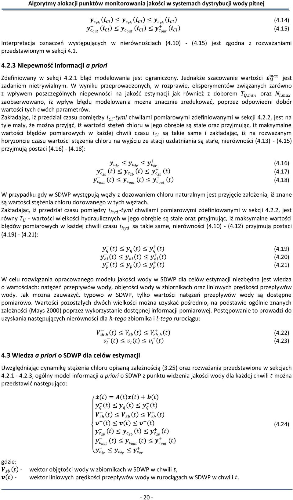 Jednakże szacowanie wartości ε M max jest zadaniem nietrywialnym.