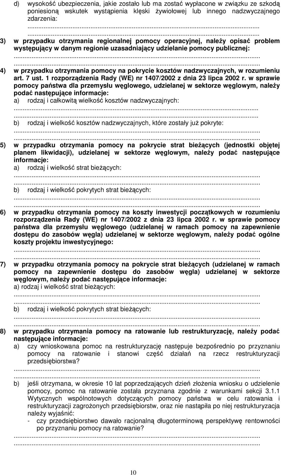 rozumieniu art. 7 ust. 1 rozporządzenia Rady (WE) nr 1407/2002 z dnia 23 lipca 2002 r.