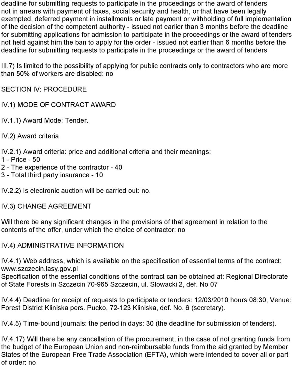 applications for admission to participate in the proceedings or the award of tenders not held against him the ban to apply for the order - issued not earlier than 6 months before the deadline for