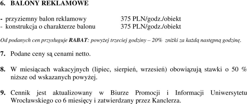 Podane ceny są cenami netto. 8.