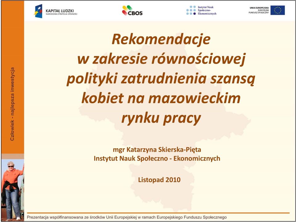 rynku pracy mgr Katarzyna Skierska-Pięta