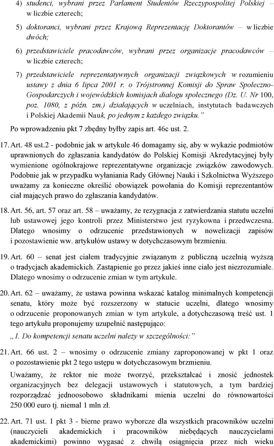 o Trójstronnej Komisji do Spraw Społeczno- Gospodarczych i wojewódzkich komisjach dialogu społecznego (Dz. U. Nr 100, poz. 1080, z późn. zm.