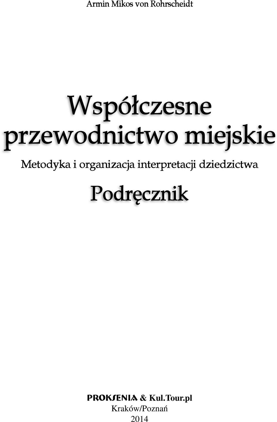 organizacja interpretacji dziedzictwa