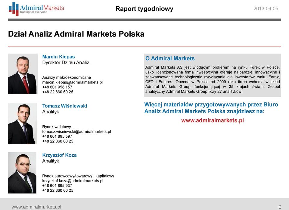 pl +48 601 895 597 +48 22 860 60 25 O Admiral Markets Admiral Markets AS jest wiodącym brokerem na rynku Forex w Polsce.