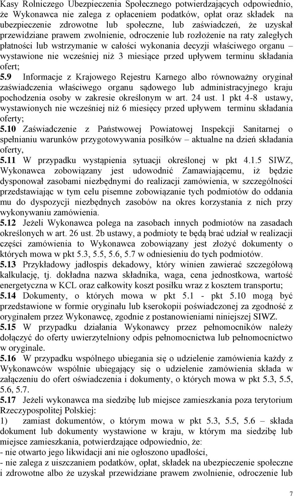 przed upływem terminu składania ofert; 5.