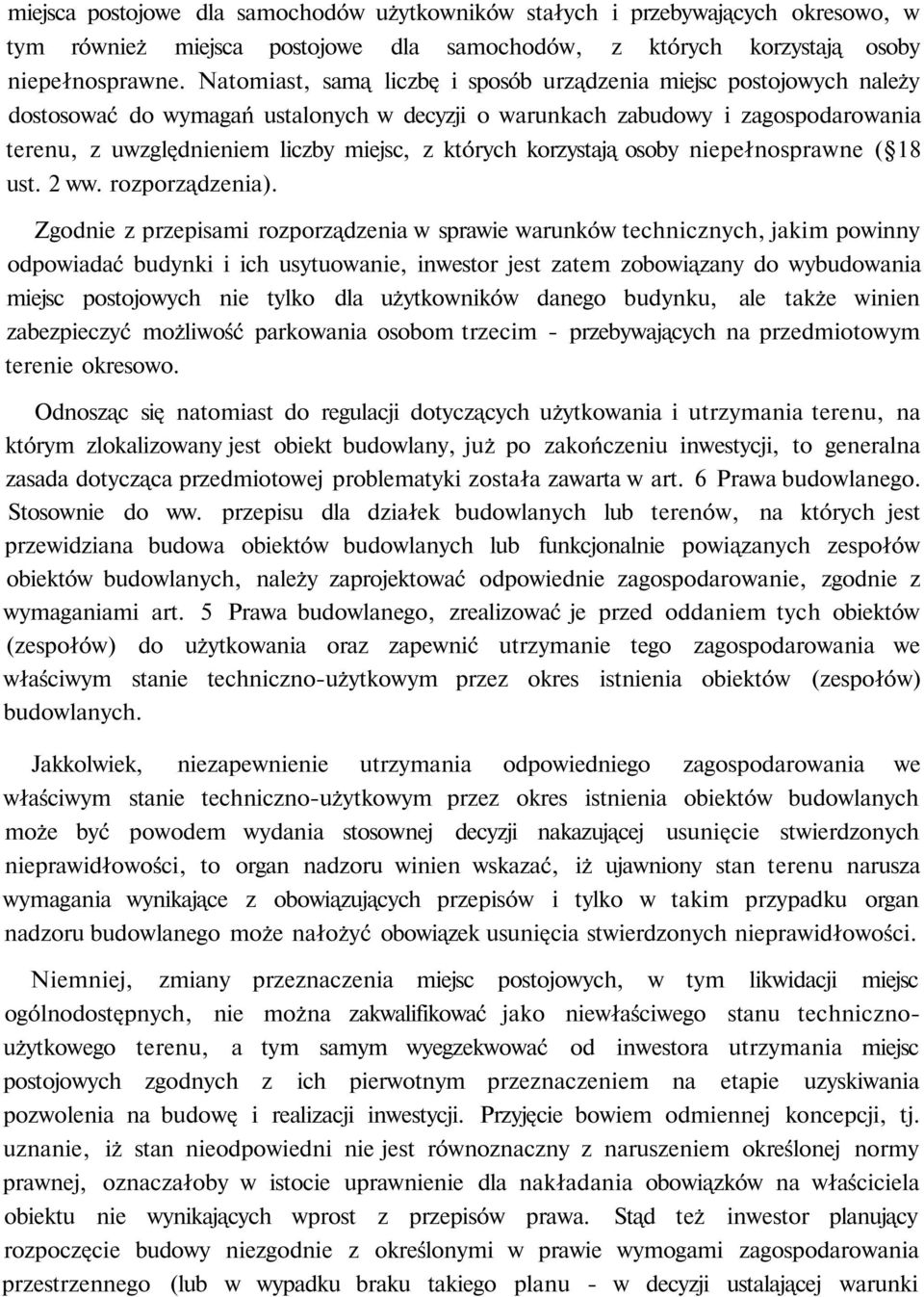 których korzystają osoby niepełnosprawne ( 18 ust. 2 ww. rozporządzenia).