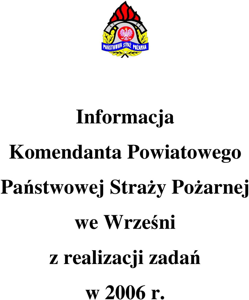 StraŜy PoŜarnej we