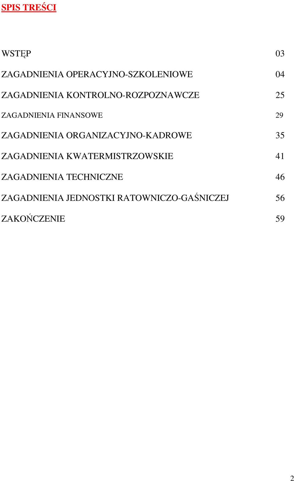 ORGANIZACYJNO-KADROWE 35 ZAGADNIENIA KWATERMISTRZOWSKIE 41