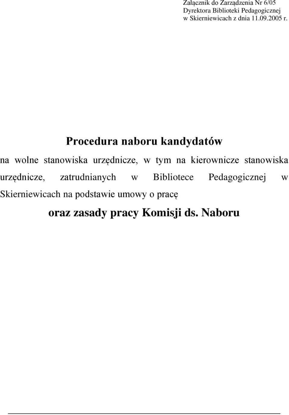 Procedura naboru kandydatów na wolne stanowiska urzędnicze, w tym na kierownicze