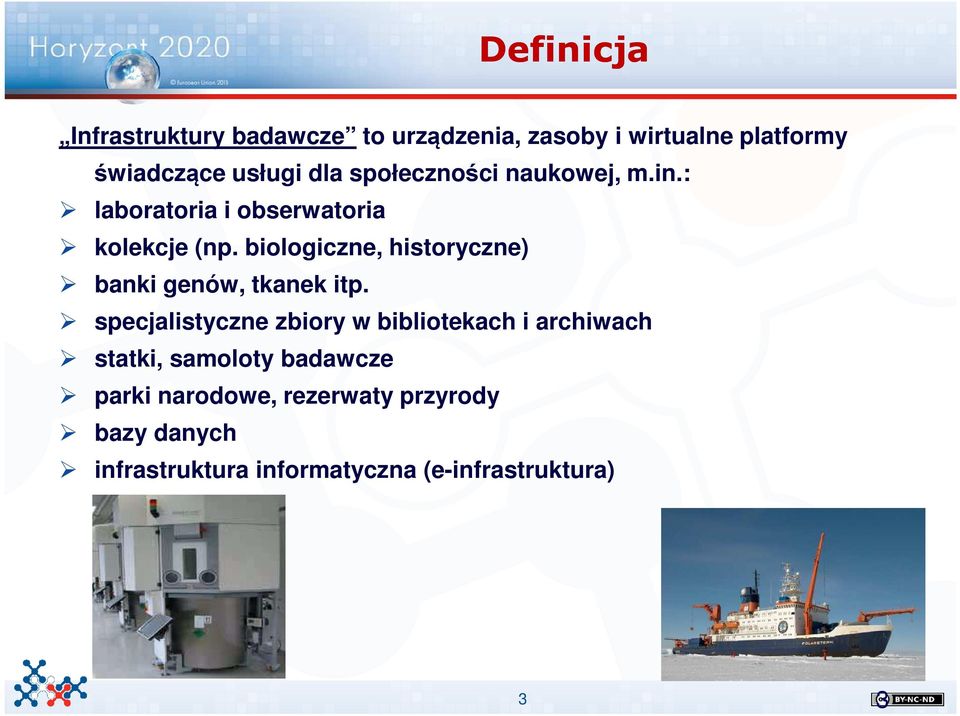 biologiczne, historyczne) banki genów, tkanek itp.