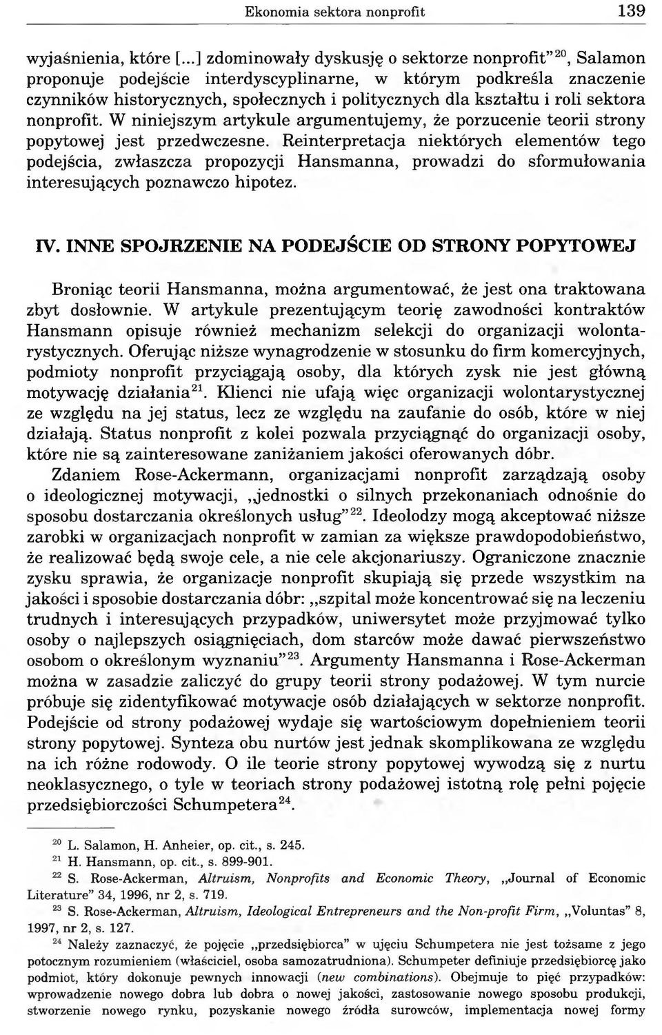 sektora nonprofit. W niniejszym artykule argumentujemy, że porzucenie teorii strony popytowej jest przedwczesne.