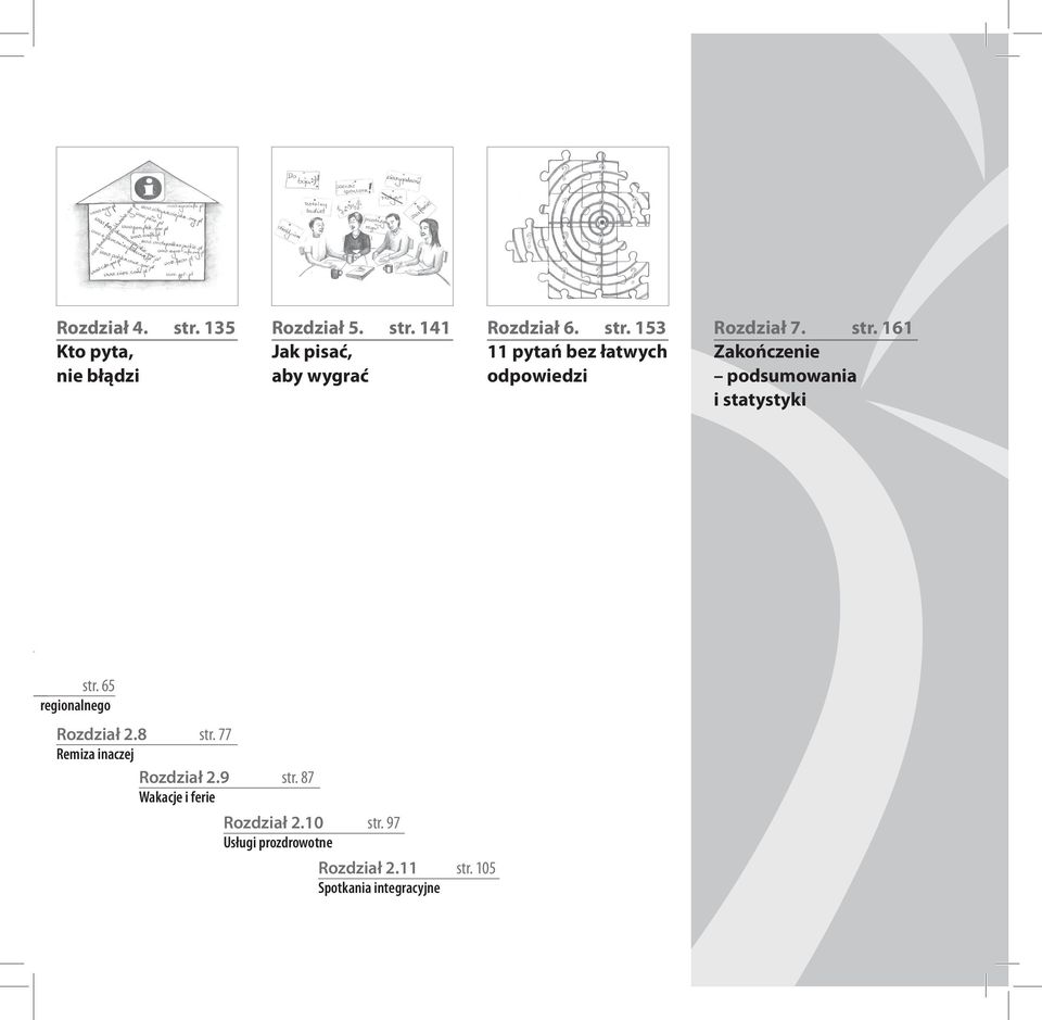 161 Zakończenie podsumowania i statystyki r. 57 łych 7 woju str. 65 regionalnego Rozdział 2.8 str.