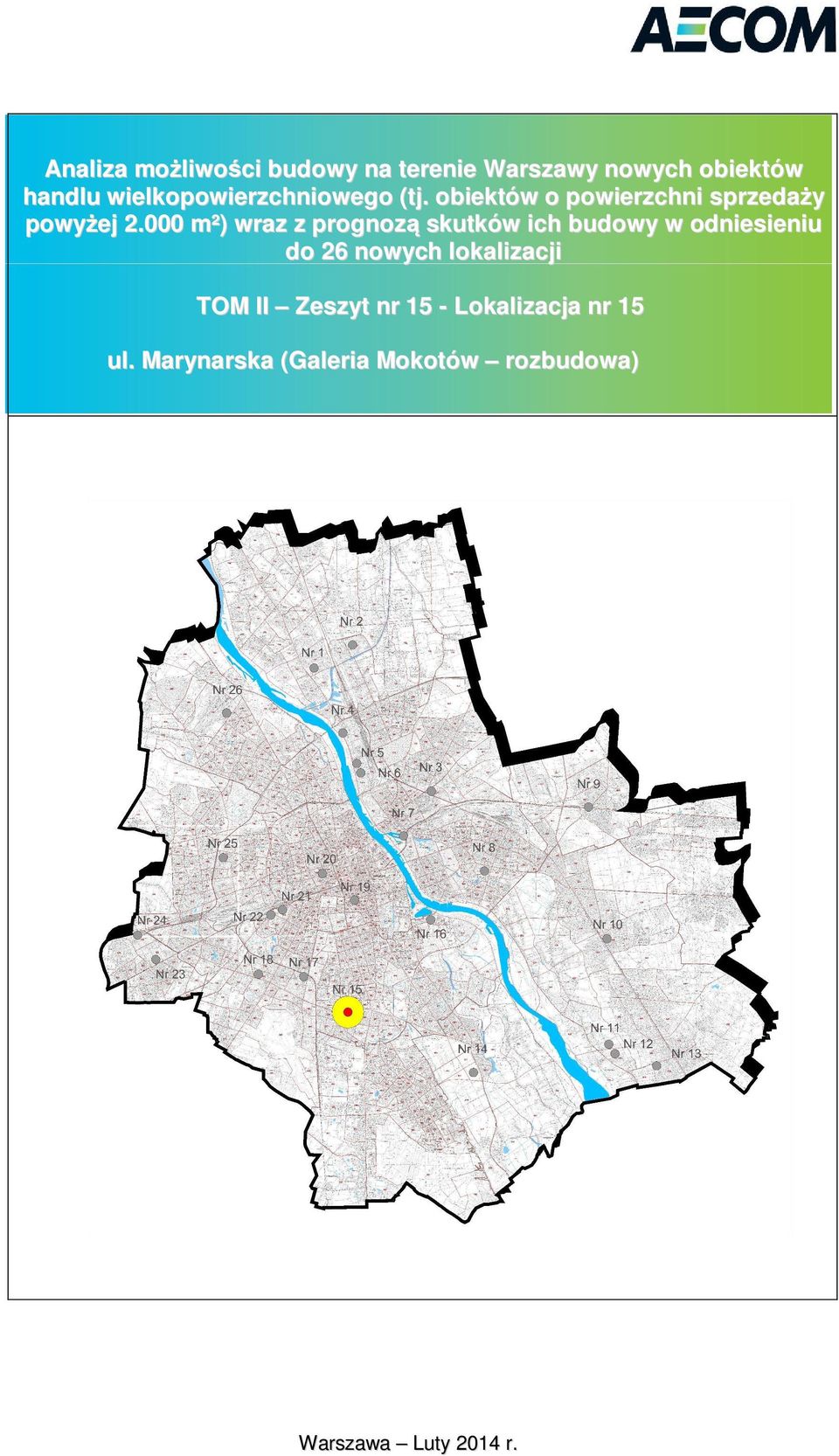 000 m²) wraz z prognoz skutków ich budowy w odniesieniu do 26 nowych lokalizacji