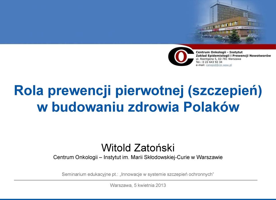 Marii Skłodowskiej-Curie w Warszawie Seminarium edukacyjne