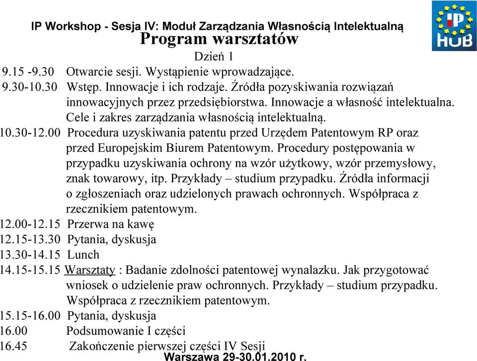 Procedury postępowania w przypadku uzyskiwania ochrony na wzór użytkowy, wzór przemysłowy, znak towarowy, itp. Przykłady studium przypadku.