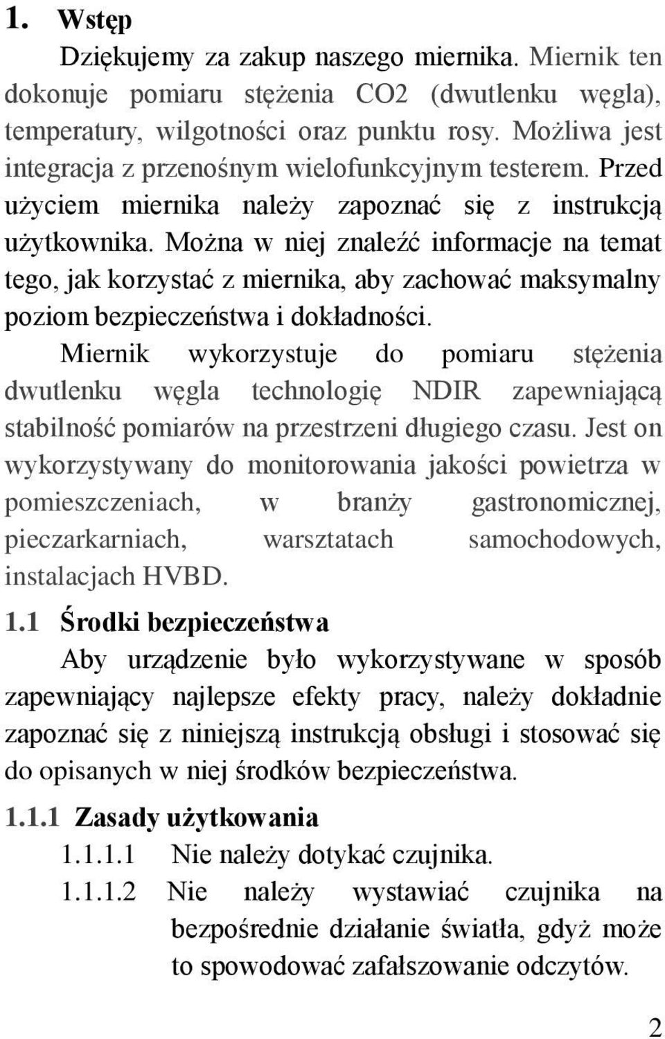 Można w niej znaleźć informacje na temat tego, jak korzystać z miernika, aby zachować maksymalny poziom bezpieczeństwa i dokładności.