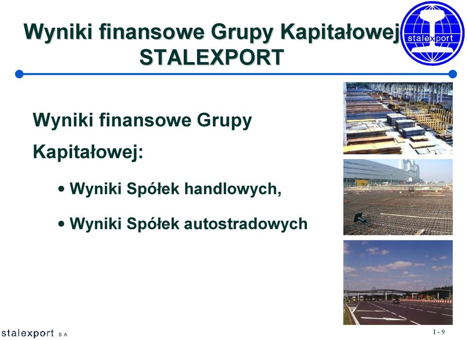 handlowych, Wyniki Spółek